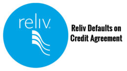 Reliv Defaults on Credit Agreement
