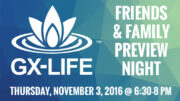 GX-Life Friends and Family Night